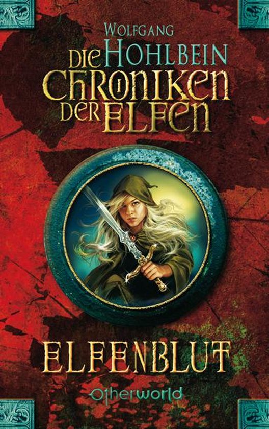 Die Chroniken der Elfen 1 - Die Chroniken der Elfen - Elfenblut (Bd. 1)