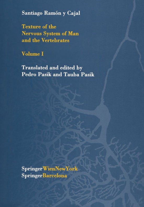 Texture of the Nervous System of Man and the Vertebrates