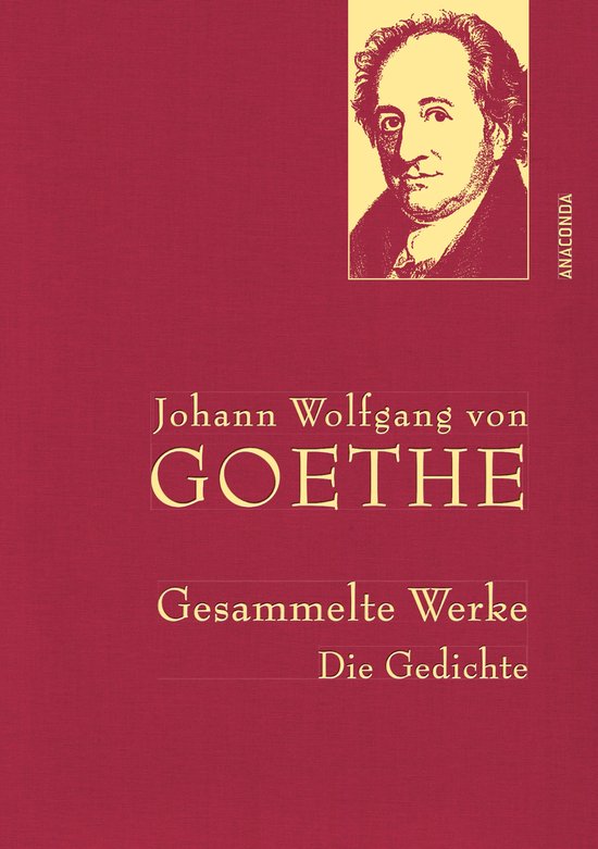 Anaconda Gesammelte Werke 25 - Goethe,J.W.v.,Gesammelte Werke