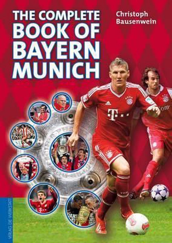 The complete book of Bayern Munich