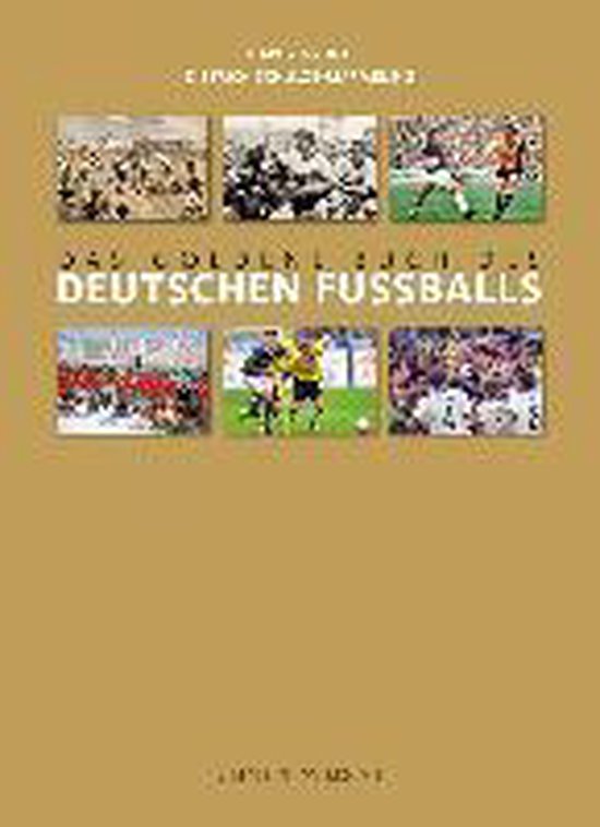 Das goldene Buch des deutschen Fußballs