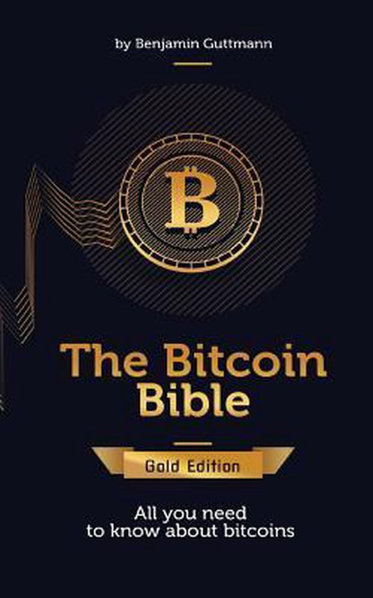 The Bitcoin Bible Gold Edition