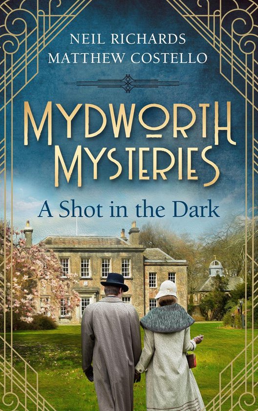 A Cosy Historical Mystery Series 1 - Mydworth Mysteries - A Shot in the Dark