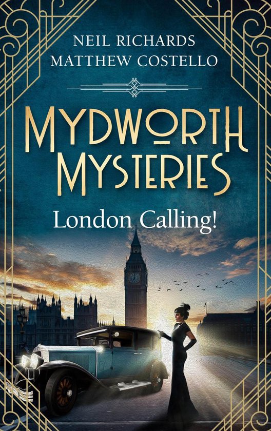 A Cosy Historical Mystery Series 3 - Mydworth Mysteries - London Calling!