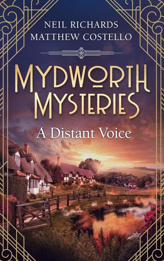 A Cosy Historical Mystery Series 9 - Mydworth Mysteries - A Distant Voice