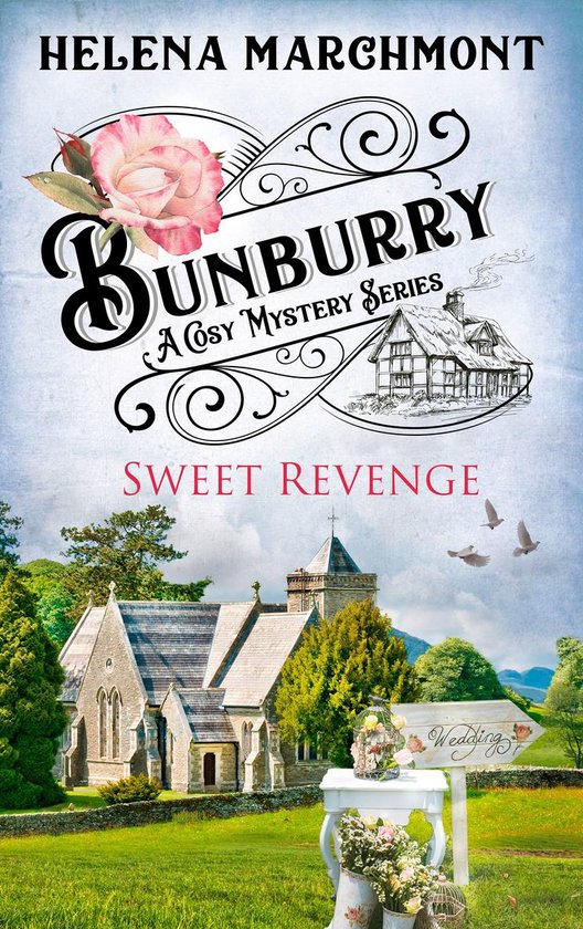 Countryside Mysteries: A Cosy Shorts Series 7 - Bunburry - Sweet Revenge