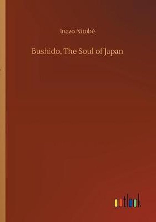 Bushido, The Soul of Japan