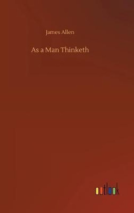 As a Man Thinketh