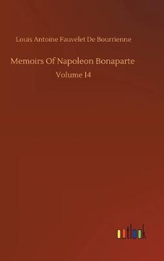 Memoirs Of Napoleon Bonaparte