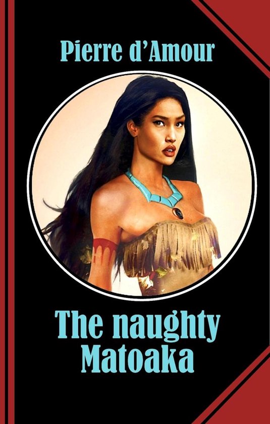 The naughty Matoaka