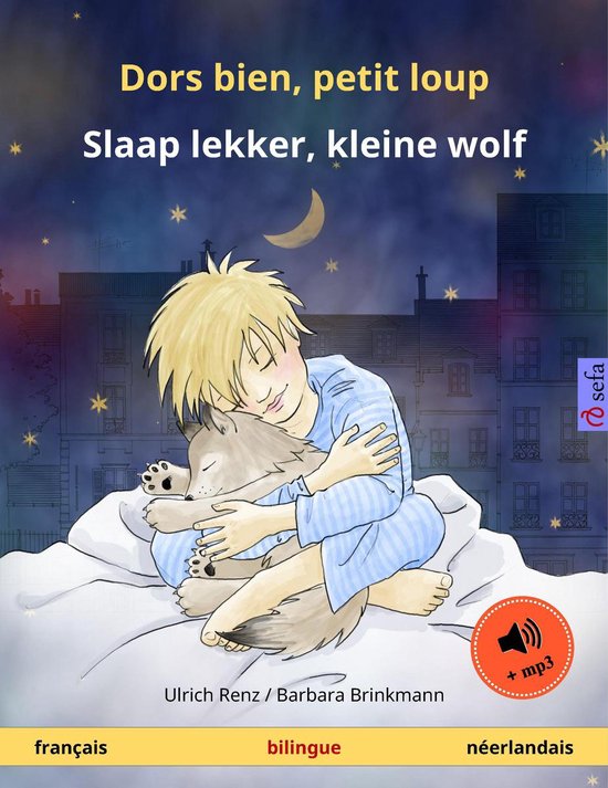 Sefa albums illustrés en deux langues - Dors bien, petit loup – Slaap lekker, kleine wolf (français – néerlandais)