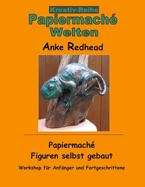 Papiermaché Welten 1 - Papiermaché Figuren selbst gebaut