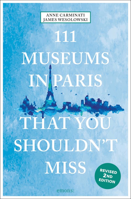 111 Places- 111 Museums in Paris That You Shouldn't Miss