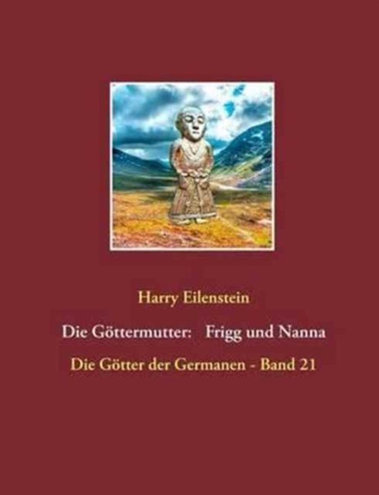 Die Göttermutter: Frigg und Nanna