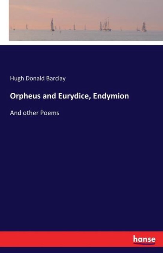 Orpheus and Eurydice, Endymion