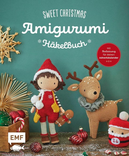 Sweet Christmas -Das Amigurumi-Häkelbuch