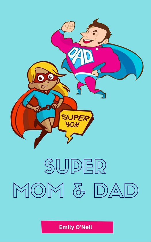 Super Mom & Dad