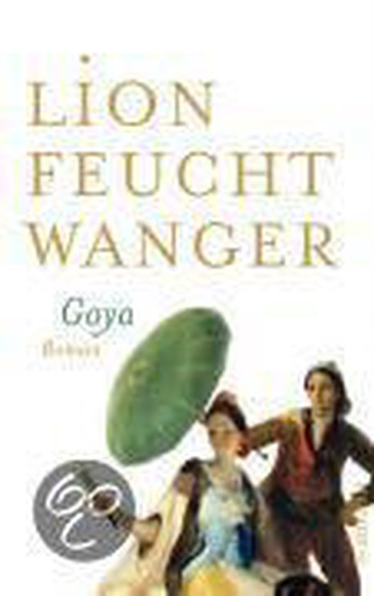 Goya oder Der arge Weg der Erkenntnis