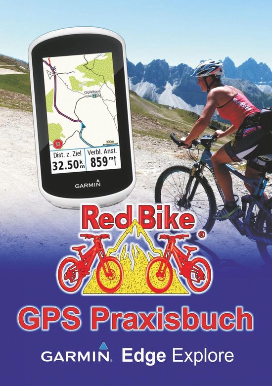 GPS Praxisbuch-Reihe von Red Bike 22 - GPS Praxisbuch Garmin Edge Explore