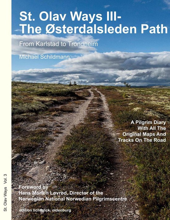 St.Olavsways 3/3 - St. Olav Ways III- The Østerdalsleden Path