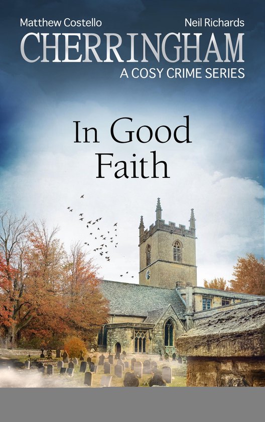 Cherringham: Mystery Shorts 46 - Cherringham - In Good Faith