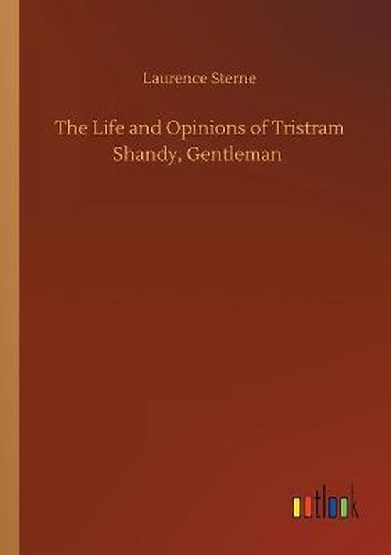 The Life and Opinions of Tristram Shandy, Gentleman