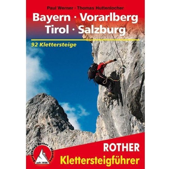 Klettersteige Bayern - Vorarlberg - Tirol - Salzburg