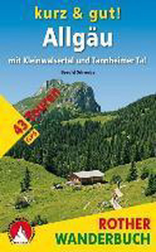 Kurz & gut! Allgäu mit Kleinwalsertal und Tannheimer Tal