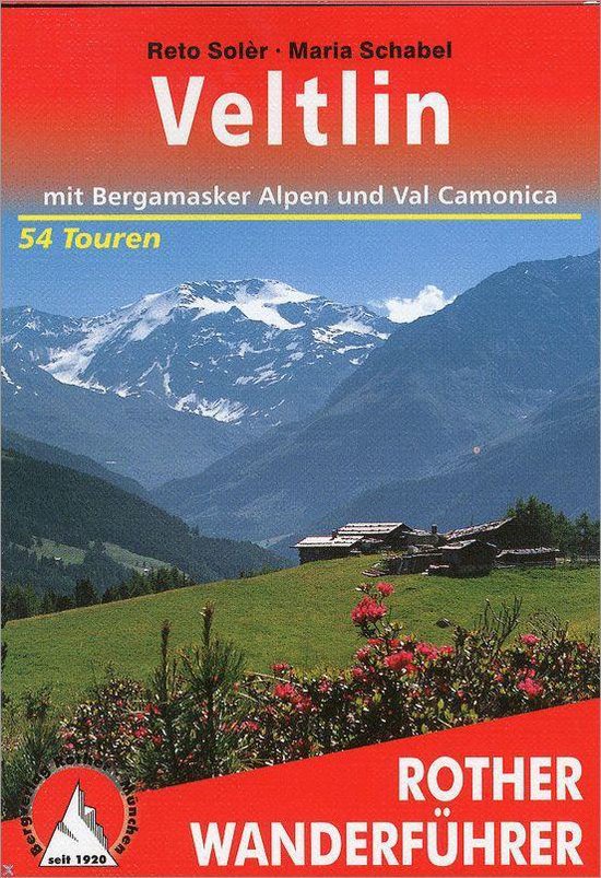 Veltlin - mit Bergamasker Alpen und Val Camonica