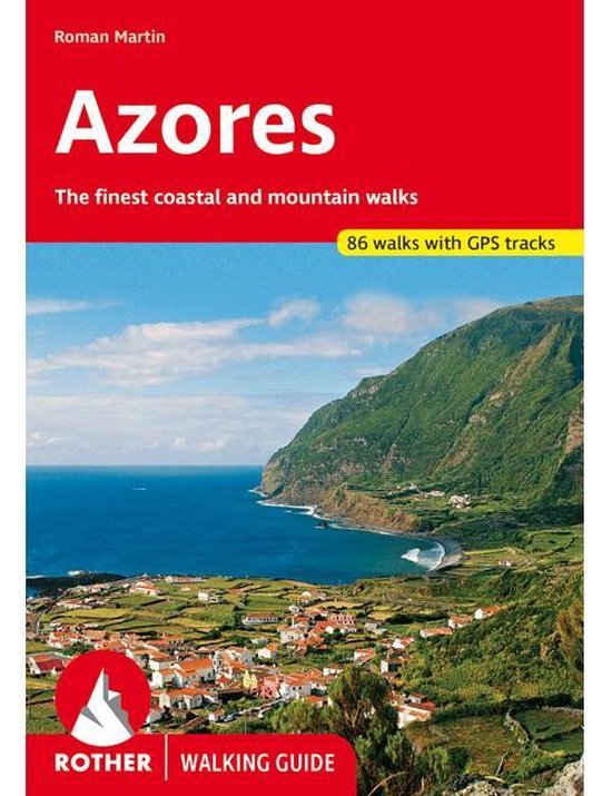 Rother Azores walking guide 77 walks