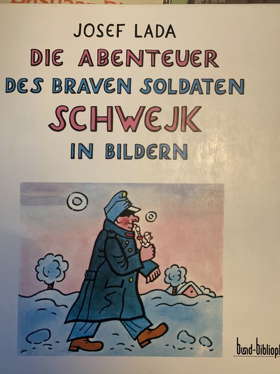 Die Abenteuer des braven Soldaten Schwejk in Bildern