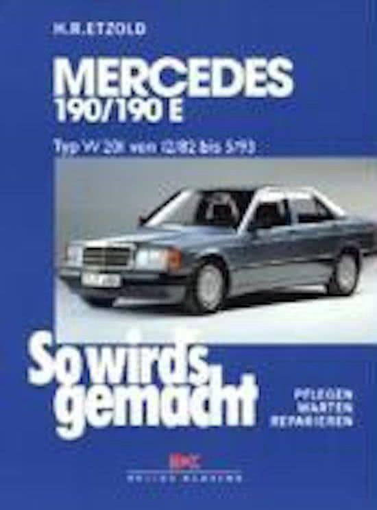 So wird's gemacht. Mercedes 190/190 E