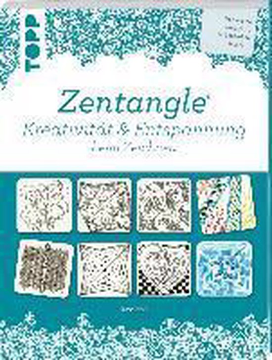 Zentangle. Kreativität & Entspannung