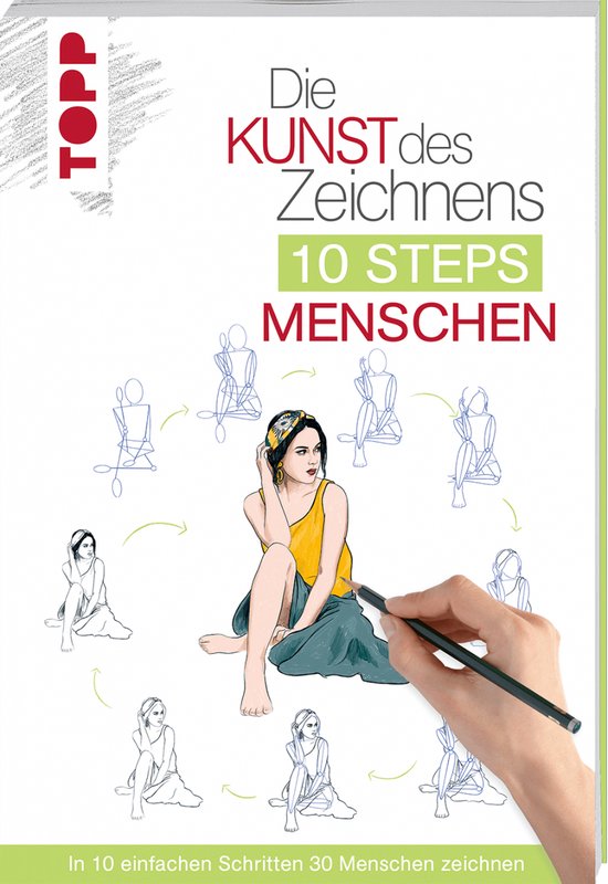 Die Kunst des Zeichnens 10 Steps - Menschen