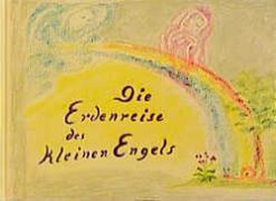 Die Erdenreise des kleinen Engels