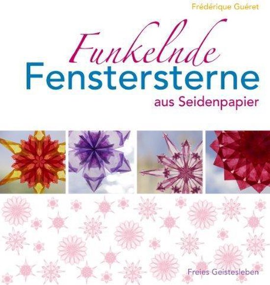 Funkelnde Fenstersterne aus Seidenpapier