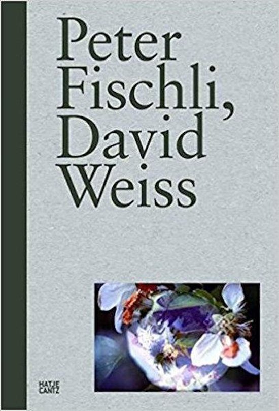 Peter Fischli, David Weiss