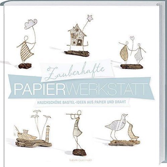 Zauberhafte Papier-Werkstatt