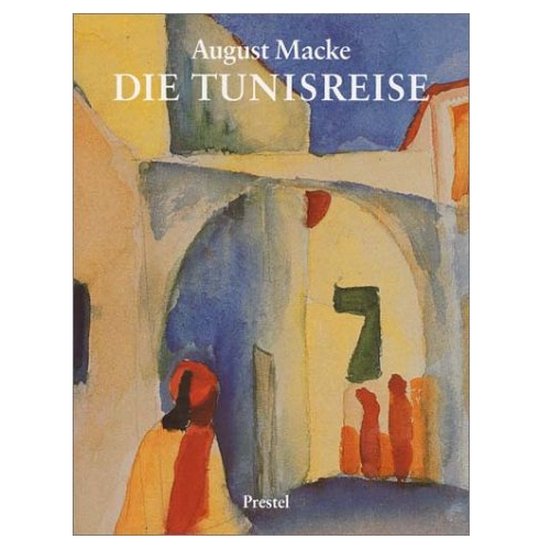 Macke August Tunisreise