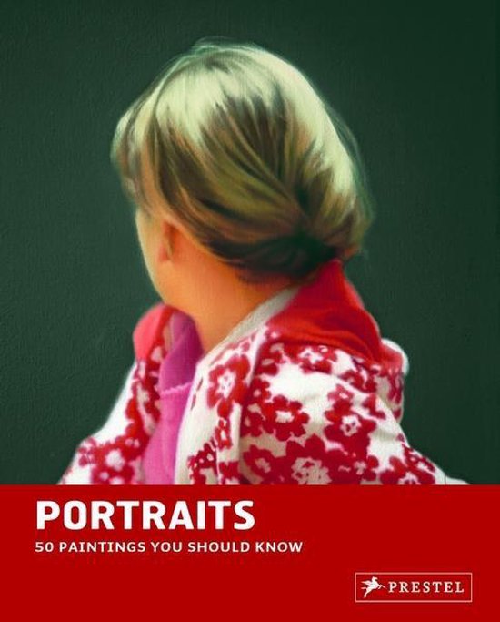 Portraits 50 Paintings You Should Know