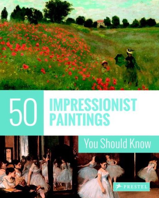 50 Impressionist Paintings You Should Know