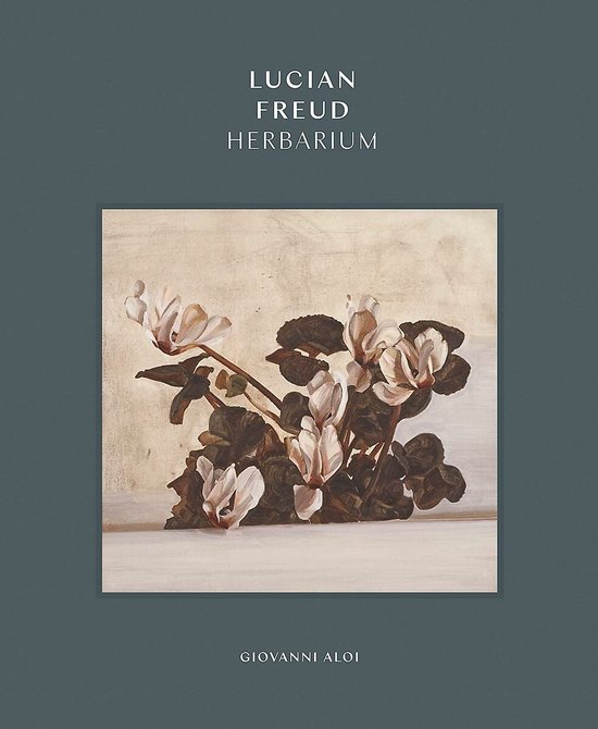 Lucian Freud Herbarium