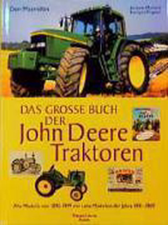 Das große Buch der John-Deere-Traktoren