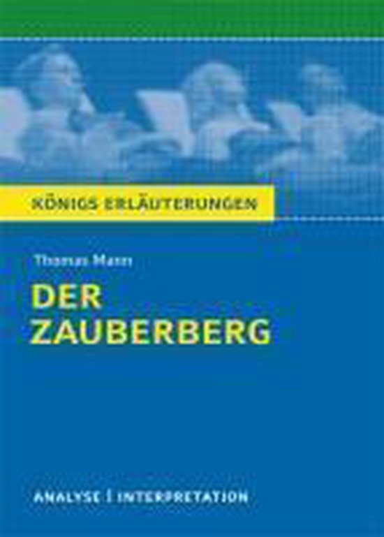 Der Zauberberg. Textanalyse und Interpretation