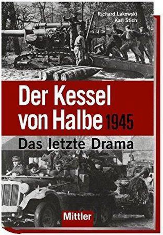 Der Kessel von Halbe 1945