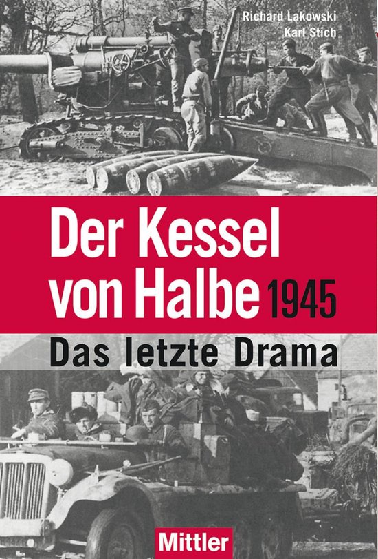 Der Kessel von Halbe 1945