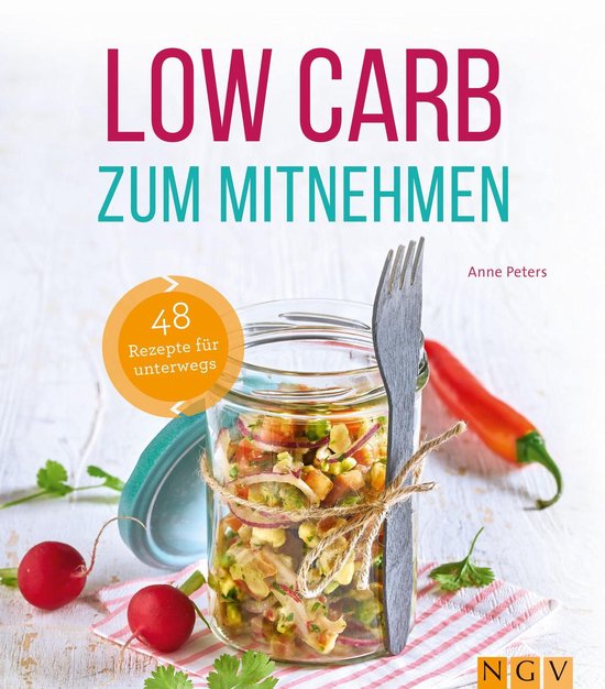 Low Carb - Low Carb zum Mitnehmen
