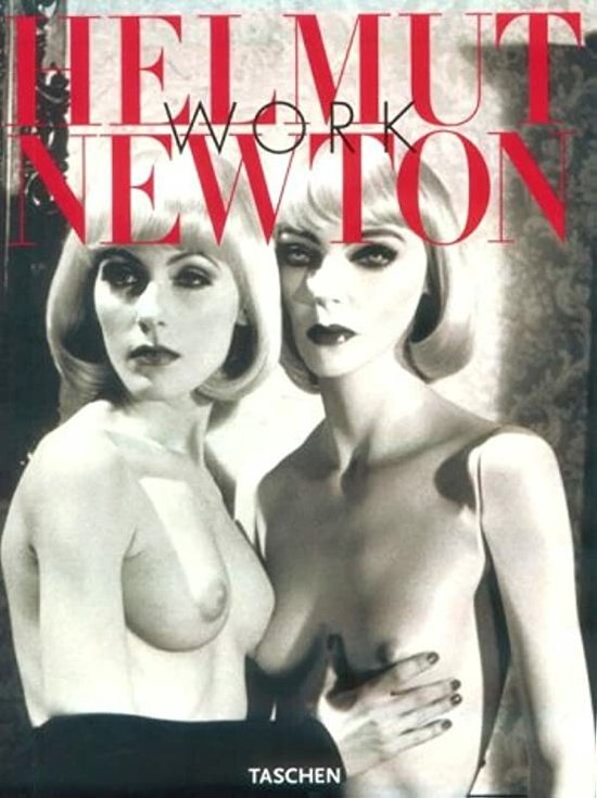 WORK OF HELMUT NEWTON