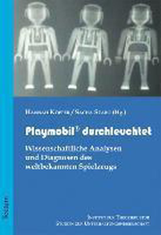 Playmobil Durchleuchtet