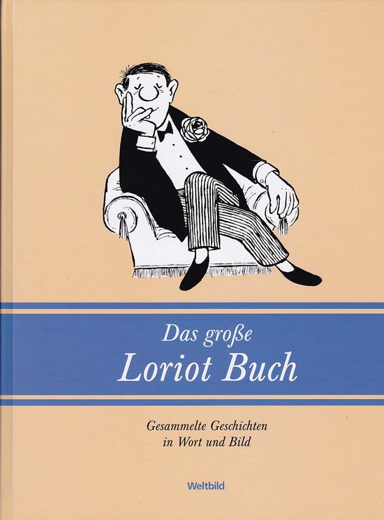 Das grose Loriot Book - Gesammelte Geschichten in W...   Book